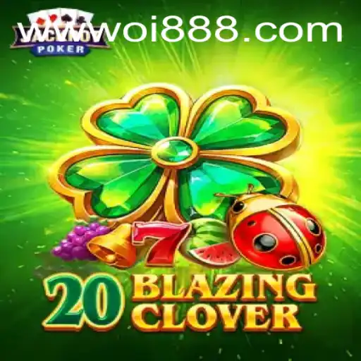 Desvendando o 20BlazingClover: Um Jogo Empolgante no oi88.com