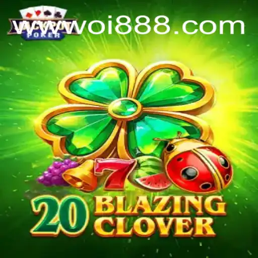 Desvendando o 20BlazingClover: Um Jogo Empolgante no oi88.com